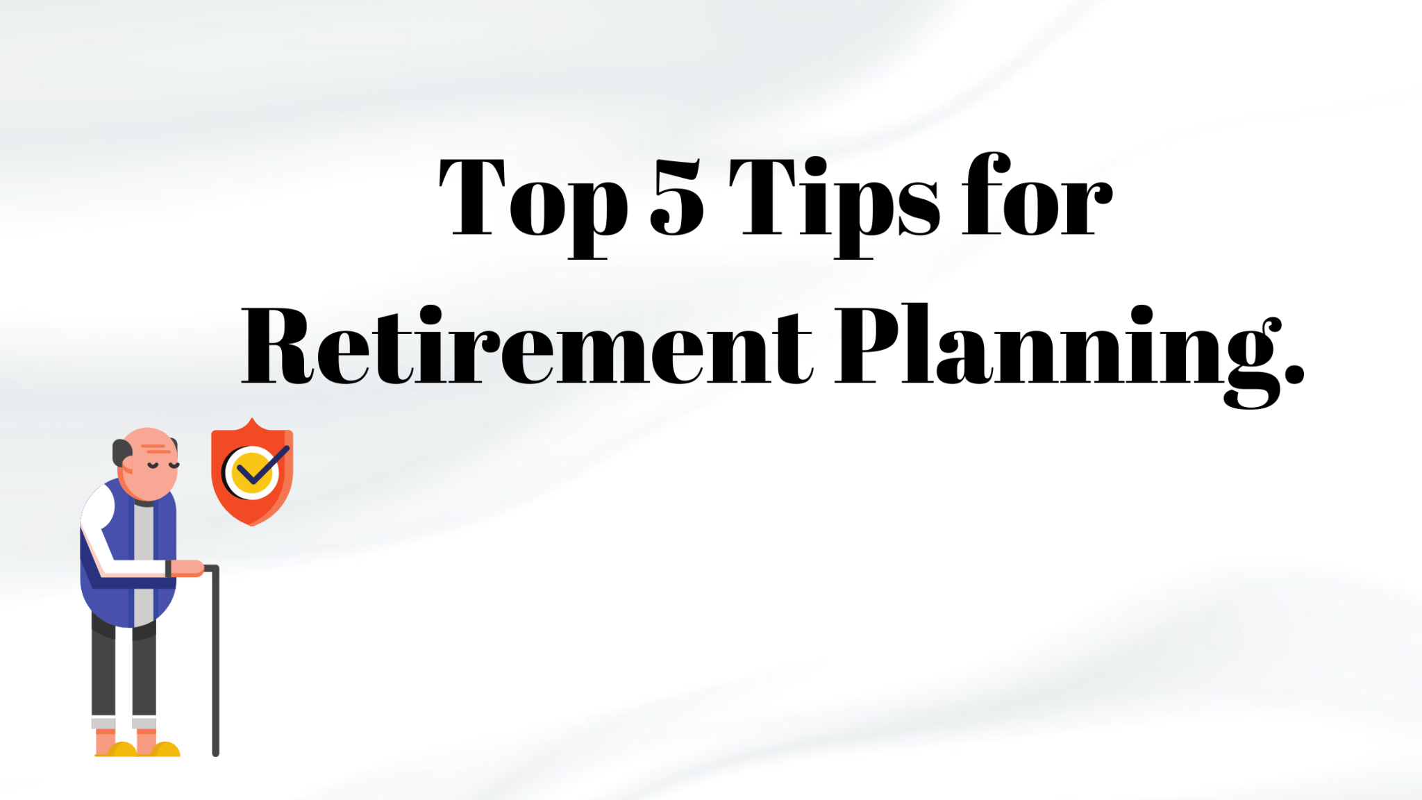 Tips for Retirement Planning