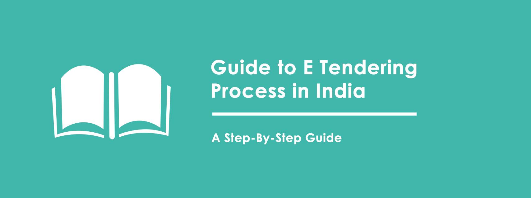 Exclusive Guide to E-Tendering Process in India [Explained in Detail] 1
